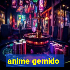 anime gemido